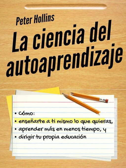 Title details for La ciencia del autoaprendizaje by Peter Hollins - Available